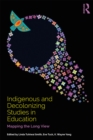 Indigenous and Decolonizing Studies in Education : Mapping the Long View - eBook