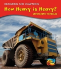 How Heavy Is Heavy? : Comparing Vehicles - Book