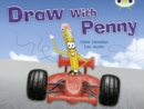 Bug Club Independent Non Fiction Year 1 Yellow A Draw with Penny - Book
