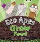 Bug Club Red C (KS1) Eco Apes Grow Food 6-pack - Book