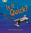 Bug Club Phonics - Phase 3 Unit 7: Is It Quick? - Book