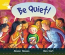 Rigby Star Guided Year 1:  Yellow LEvel: Be Quiet! Pupil Book (single) - Book