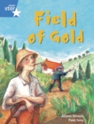 Rigby Star Guided Phonic Opportunity Readers Blue: Pupil Book Single: Field Of Gold - Book
