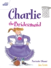 Rigby Star Guided 2 White Level: Charlie the Bridesmaid Pupil Book (single) - Book