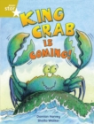 Rigby Star Independent Year 2 Gold Fiction King Crab Is Coming! - Book