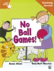 Rigby Star Guided Reading Orange Level: No Ball Games Teaching Version - Book