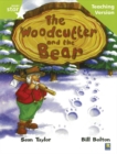 Rigby Star Guided Lime Level: The Woodcutter and the Bear Teaching Version - Book