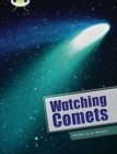 Bug Club Independent Non Fiction Year Two Lime B Watching Comets - Book