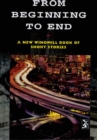 From Beginning to End : A New Windmill Book of Short Stories - Book