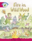 Literacy Edition Storyworlds Stage 5, Fantasy World, Fire in Wild Wood - Book