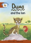 Literacy Edition Storyworlds Stage 7, Animal World, Duma and the Lion - Book