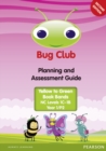 Bug Club Year 1 (P2) Planning and Assessment Guide 2013 - Book
