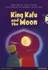 Bug Club Pro Guided Y3 King Kafu and the Moon - Book