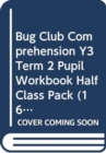 Bug Club Comprehension Y3 Term 2 Pupil Workbook Half Class Pack (16) - Book