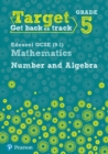 Target Grade 5 Edexcel GCSE (9-1) Mathematics Number and Algebra Workbook - Book