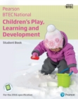BTEC Nationals Children's Play, Learning and Development Student Book : For the 2016 specifications - eBook
