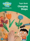 Science Bug: Changing shape Topic Book - Book