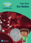 Science Bug: Our bodies Topic Book - Book