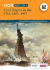 OCR A Level History A2: Civil Rights in the USA 1865-1992 - Book