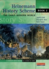 Heinemann History Scheme Book 2: The Early Modern World - Book