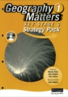 Geography Matters 1 Key Stage 3 Strategy Pack and CD-ROM - Book