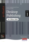 Desktop Publishing IT Level 1 Certificate City & Guilds e-Quals Office 2000 - Book