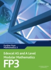 Edexcel AS and A Level Modular Mathematics Further Pure Mathematics 3 FP3 - Book