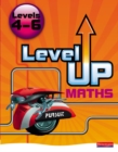 Level Up Maths: Pupil Book (Level 4-6) - Book