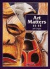 Art Matters 11-14 Student Book - Book