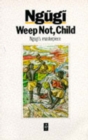 Weep Not Child - Book