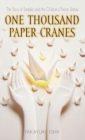 One Thousand Paper Cranes : The Story of Sadako and the Children's Peace Statue - Book