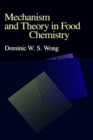 Mechanism and Theory in Food Chemistry - Book