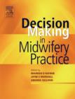 Decision-Making in Midwifery Practice - Book