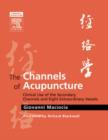The Channels of Acupuncture : The Channels of Acupuncture - Book