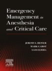 Emergency Management in Anesthesia and Critical Care- E-Book : Emergency Management in Anesthesia and Critical Care- E-Book - eBook