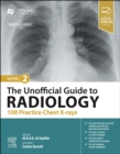 The Unofficial Guide to Radiology: 100 Practice Chest X-rays - Book