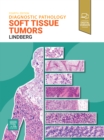 Diagnostic Pathology: Soft Tissue Tumors E-Book : Diagnostic Pathology: Soft Tissue Tumors E-Book - eBook