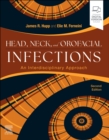 Head, Neck, and Orofacial Infections : A Multidisciplinary Approach - Book
