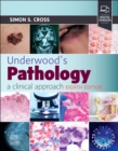 Underwood's Pathology: a Clinical Approach - Book