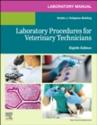 Laboratory Manual for Laboratory Procedures for Veterinary  Technicians - Book
