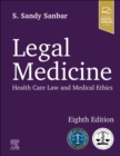 Legal Medicine : Health Care Law and Medical Ethics - Book
