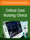 Moving Forward in Critical Care Nursing: Lessons Learned from the COVID-19 Pandemic, An Issue of Critical Care Nursing Clinics of North America : Volume 36-3 - Book