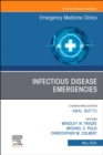 Infectious Disease Emergencies, An Issue of Emergency Medicine Clinics of North America, E-Book : Infectious Disease Emergencies, An Issue of Emergency Medicine Clinics of North America, E-Book - eBook