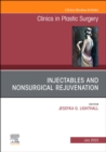 Injectables and Nonsurgical Rejuvenation, An Issue of Clinics in Plastic Surgery, E-Book - eBook