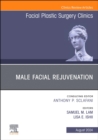 Male Facial Rejuvenation, An Issue of Facial Plastic Surgery Clinics of North America : Volume 32-3 - Book