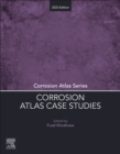 Corrosion Atlas Case Studies : 2023 Edition - Book