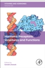 Hormone Receptors: Structures and Functions : Volume 123 - Book