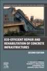 Eco-efficient Repair and Rehabilitation of Concrete Infrastructures - Book