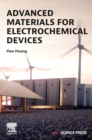 Advanced Materials for Electrochemical Devices - Book