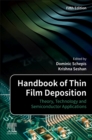 Handbook of Thin Film Deposition : Theory, Technology and Semiconductor Applications - Book